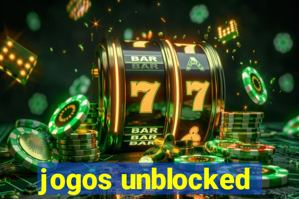 jogos unblocked